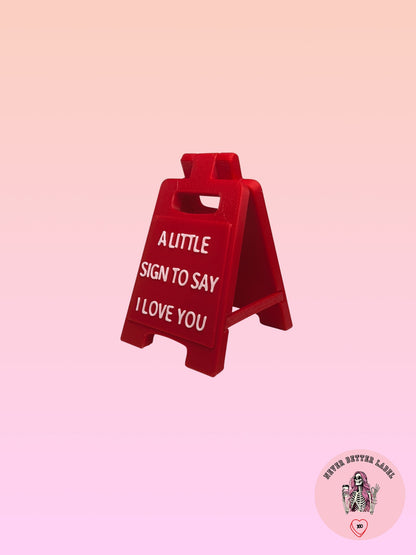 A Little Sign to Say I Love You