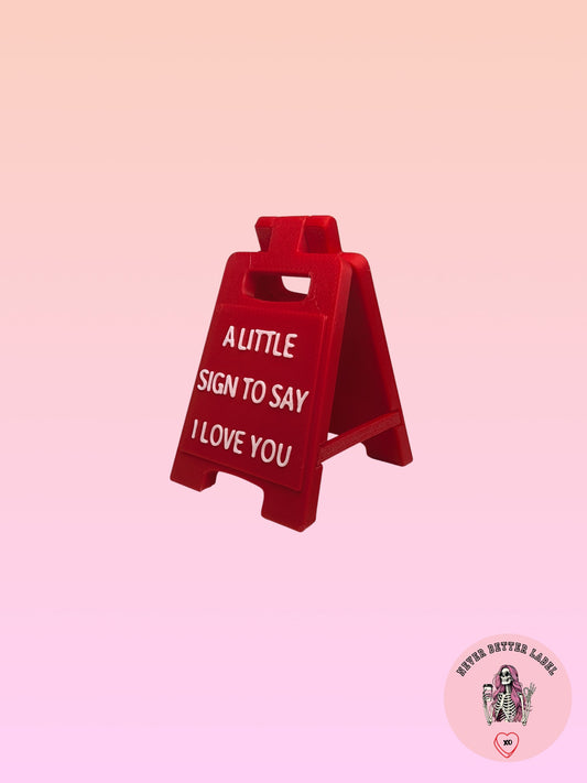 A Little Sign to Say I Love You