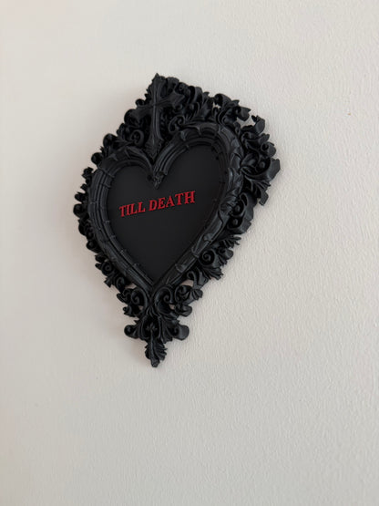 Till Death Plaque 🖤