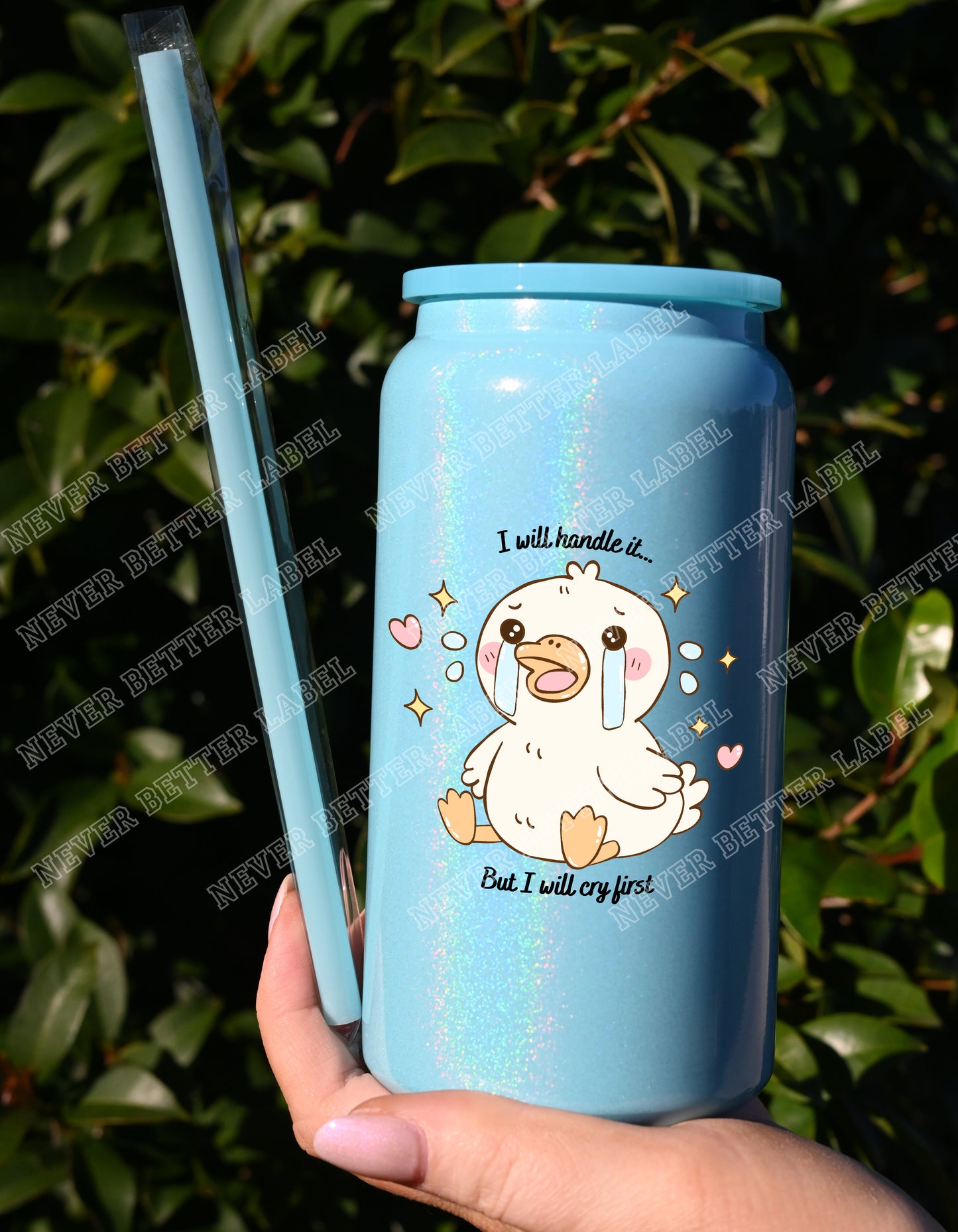 I Will Handle it - But I Will Cry First  - Insulated Shimmer Cup 16oz (473ml)