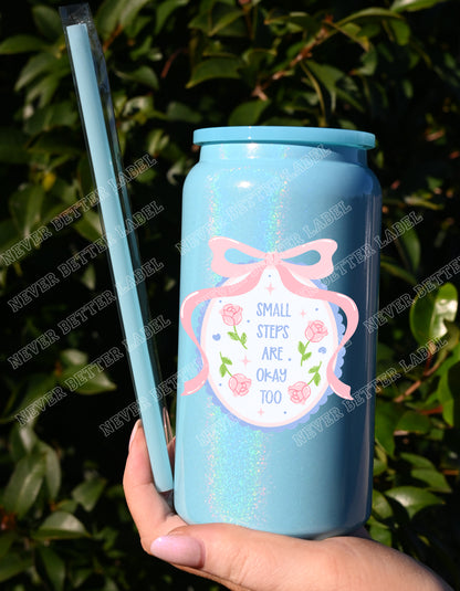 Small Steps are OK - Insulated Shimmer Cup 16oz (473ml)