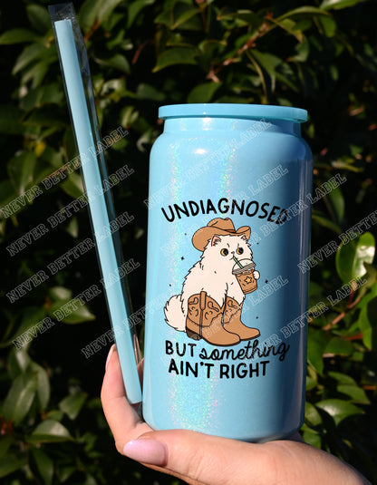 Undiagnosed But... - Insulated Shimmer Cup 16oz (473ml)