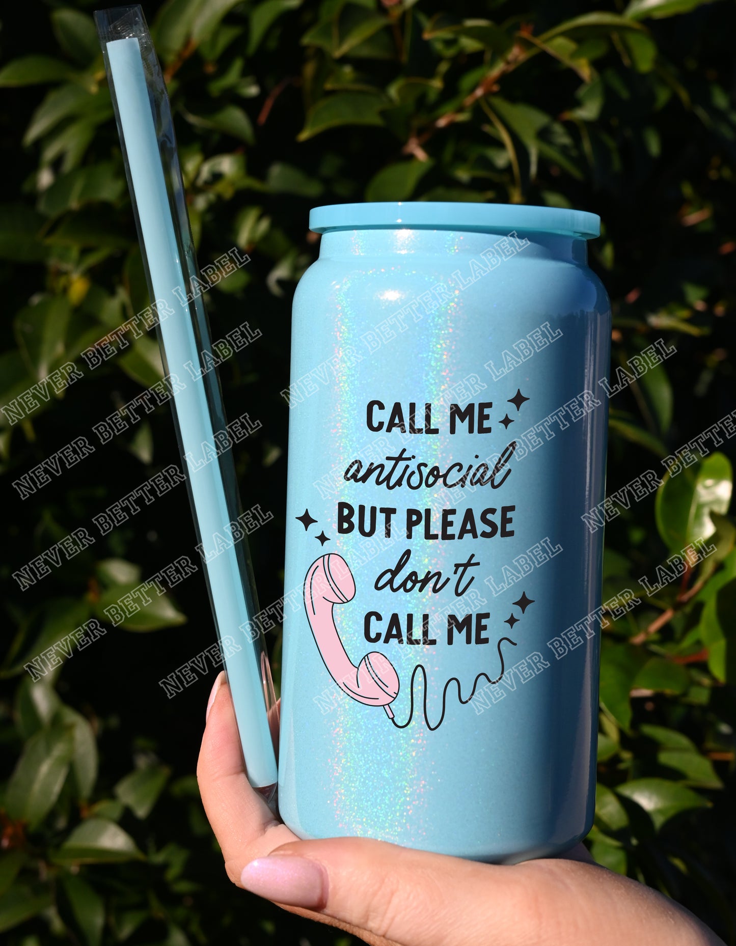 Call me antisocial... but...  - Insulated Shimmer Cup 16oz (473ml)