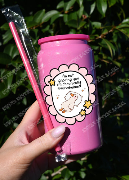 I'm not ignoring you...  - Insulated Shimmer Cup 16oz (473ml)