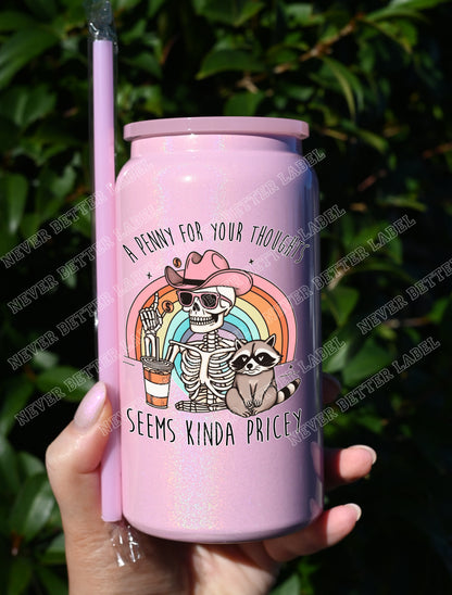 Penny for your Thoughts  - Insulated Shimmer Cup 16oz (473ml)