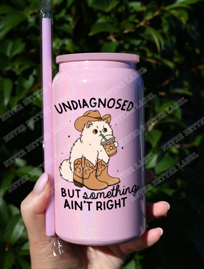 Undiagnosed But... - Insulated Shimmer Cup 16oz (473ml)