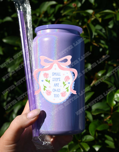 Small Steps are OK - Insulated Shimmer Cup 16oz (473ml)
